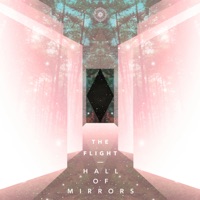 Hall Of Mirrors - EP - The Flight