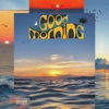 Good Morning - Single