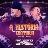 A História Continua, Vol. 3 (Ao Vivo) - EP - Rionegro & Solimões