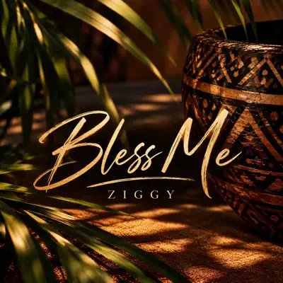 Listen to BLESS ME - Single by Ziggy