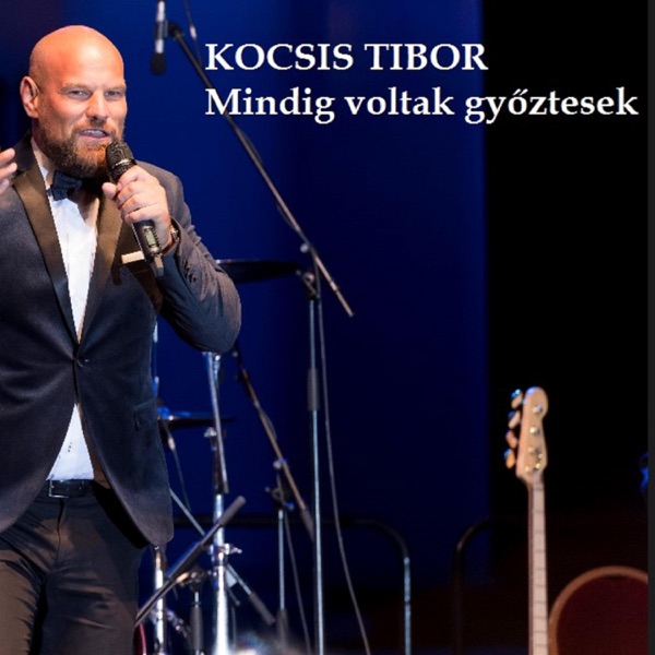 Mindig voltak győztesek (feat. Kocsis Tibor)