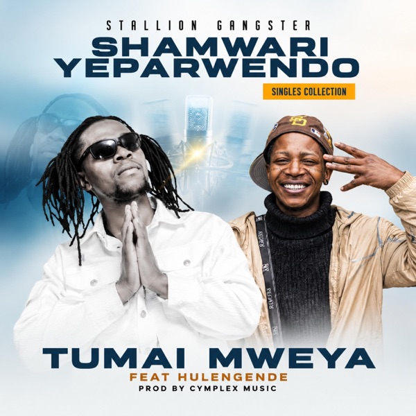 Tumai Mweya X Hulengende (feat. Hulengende)