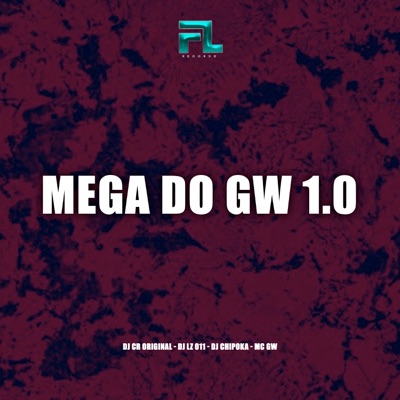 Mega do Gw 1.0 (feat. DJ CHIPOKA) - Single