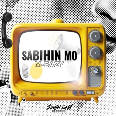 Sabihin mo (feat. M-Eazy) - Single