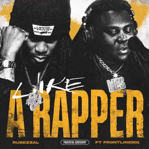 Like A Rapper (feat. FrontLine901) - Single