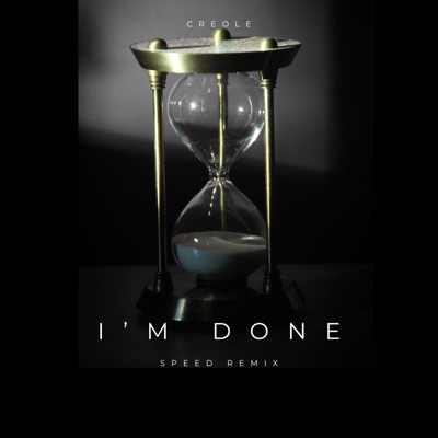 I'm Done Speed Mix (feat. Killz On the Beat) - Single