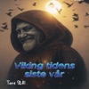 Viking tidens siste vår