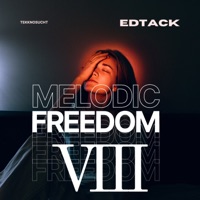 Melodic Freedom VIII - Single - Edtack & Tekknosucht