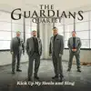 The Guardians - Kick Up My Heels and Sing