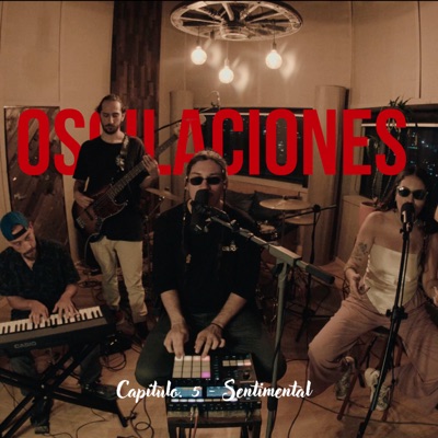 Oscilaciones Cap. 5 - Sentimental - EP
