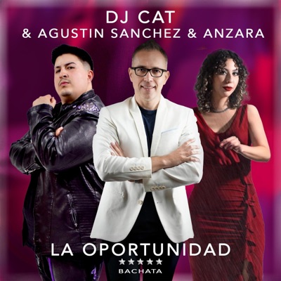 La oportunidad (feat. Anzara) - Single