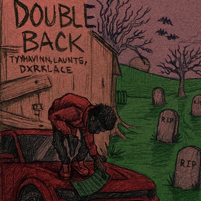 Double Back (feat. Launt5 & dxrklace) - Single