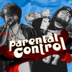 Parental Control (feat. Micky Bang) - Single