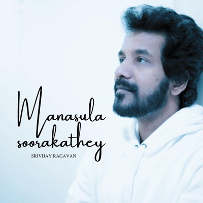 Manasul Soorakathey - Single