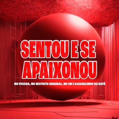 Sentou e Se Apaixonou (feat. MC Pessoa) - Single