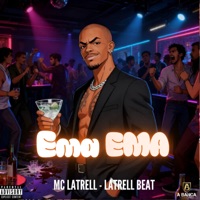 Ema Ema - Single - MC LATRELL