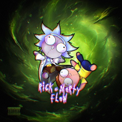 RICK & MORTY FLOW