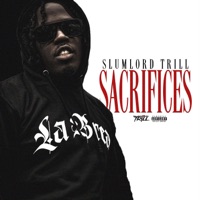 Sacrifices - Single - Slumlord Trill