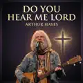 Do You  Hear Me Lord