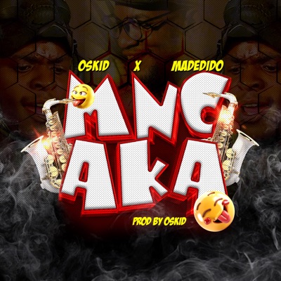 Song - Mncaka (feat. Madedido) - Oskid