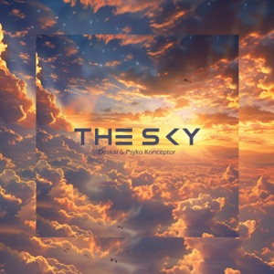 The Sky (feat. Psyko Konceptor) - EP