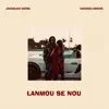 Joverlein Moïse - Lanmou Se Nou (feat. Vanessa Desire)