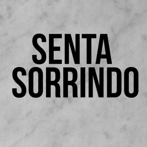 Senta Sorrindo