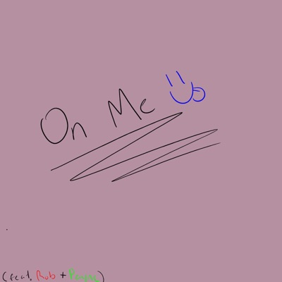 On Me (Freestyle) (feat. Red Rob & PAYNE) - Single