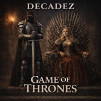 GAME OF THRONES - Single - DecadeZ