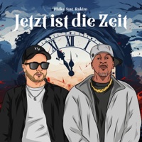 Jetzt ist die Zeit (feat. DJ Mestre) - Single - PHIKE