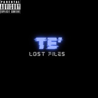 Lost Files (feat. Anonimous) - EP - Te'