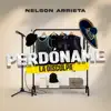 PERDONAME LA DISCULPA