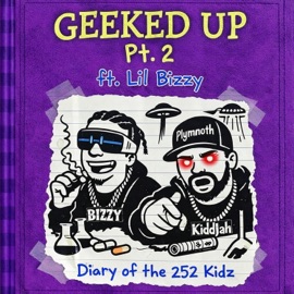 Geeked up Pt. 2 (feat. Lil Bizzy) KiddJah