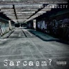 Sarcasm? - Single