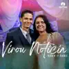Junior e Junia - Virou Notícia