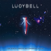 De Este Amor No Sabrás Huir - Single - Lucybell