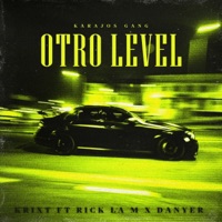 OTRO LEVEL (feat. Rick la M & DANYER) - Single - Krixt