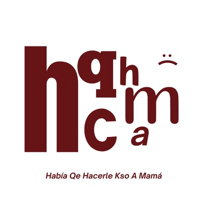 Había Qe Hacerle Kso A Mamá - EP