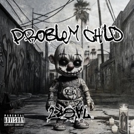 Problem child 2real