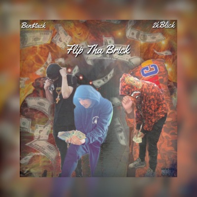 Flip Tha Brick (feat. 2kBlick) - Single