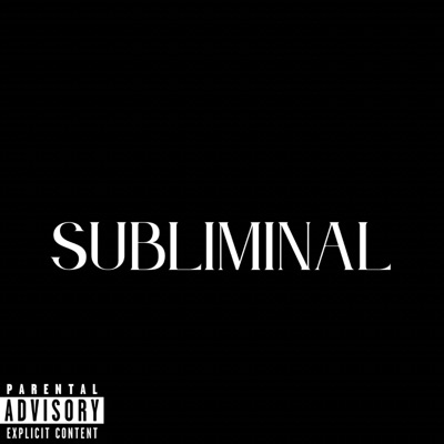 SUBLIMINAL (feat. N3KK4Z) - Single
