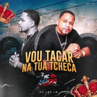 Vou Tacar na Tua Tcheca - Single - Mc Americano & DJ LÉO LB