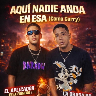 AQUÍ NADIE ANDA EN ESA (feat. LA GRASA RD) - Single