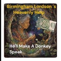 He'll Make A Donkey Speak! - Single - Birmingham Lordson