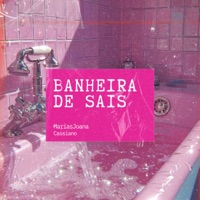 Banheira de sais - Single - MariasJoana & Cassiano