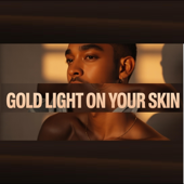 Gold Light on Your Skin