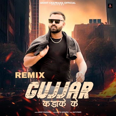 Gujjar Kadaake Ke (Remix) - Single