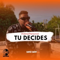 TU DECIDES - Single - super samy