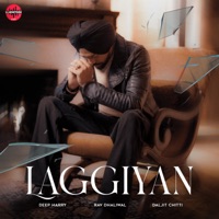 Laggiyan - Single - Deep Harry, Daljit Chitti & Rav Dhaliwal