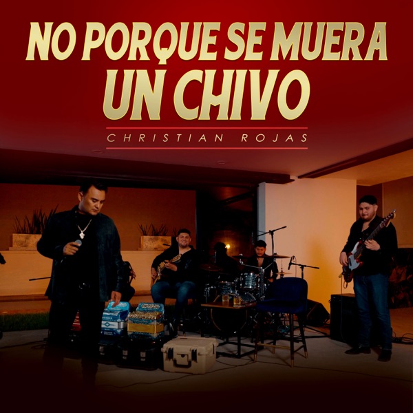 No Porque Se Muera Un Chivo (En Vivo)